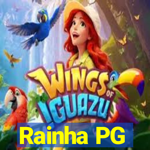 Rainha PG